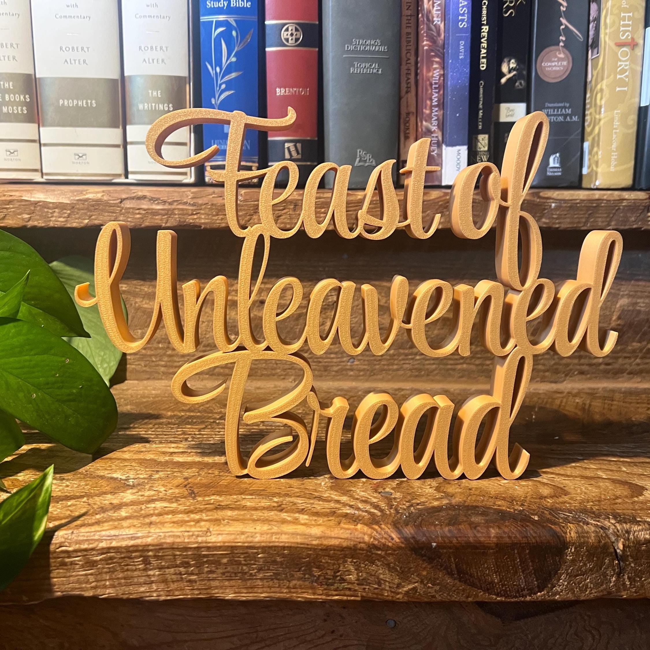 Feast of Unleavened Bread Freestanding Sign Decor