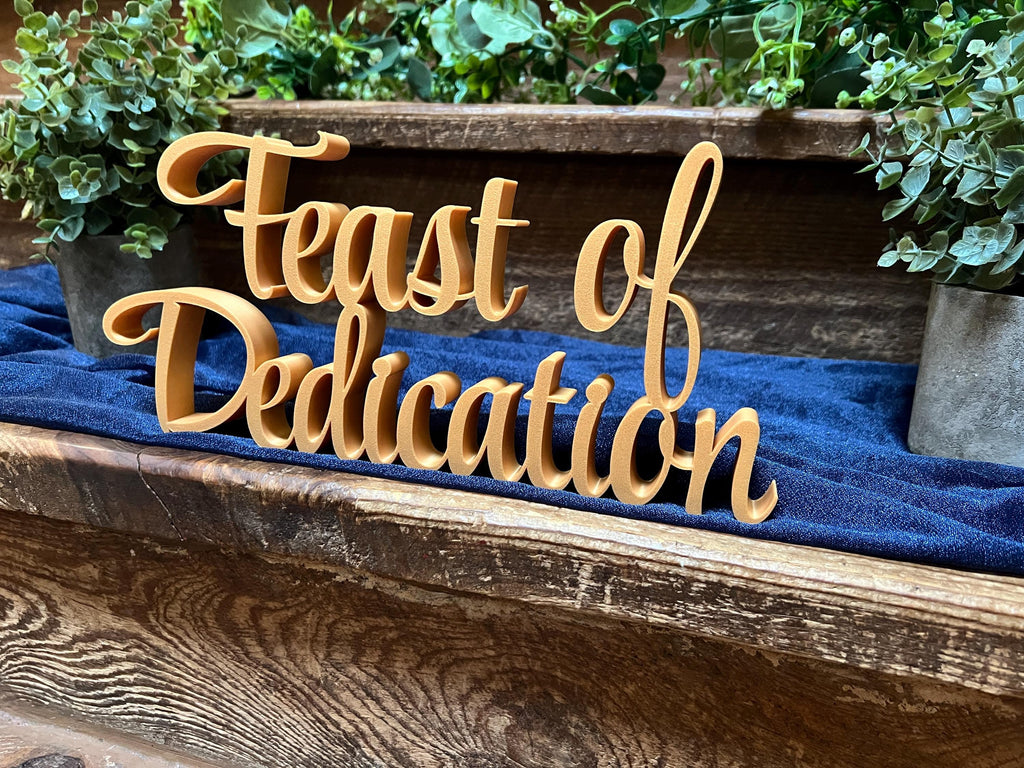 Feast of Dedication Freestanding Sign Decor
