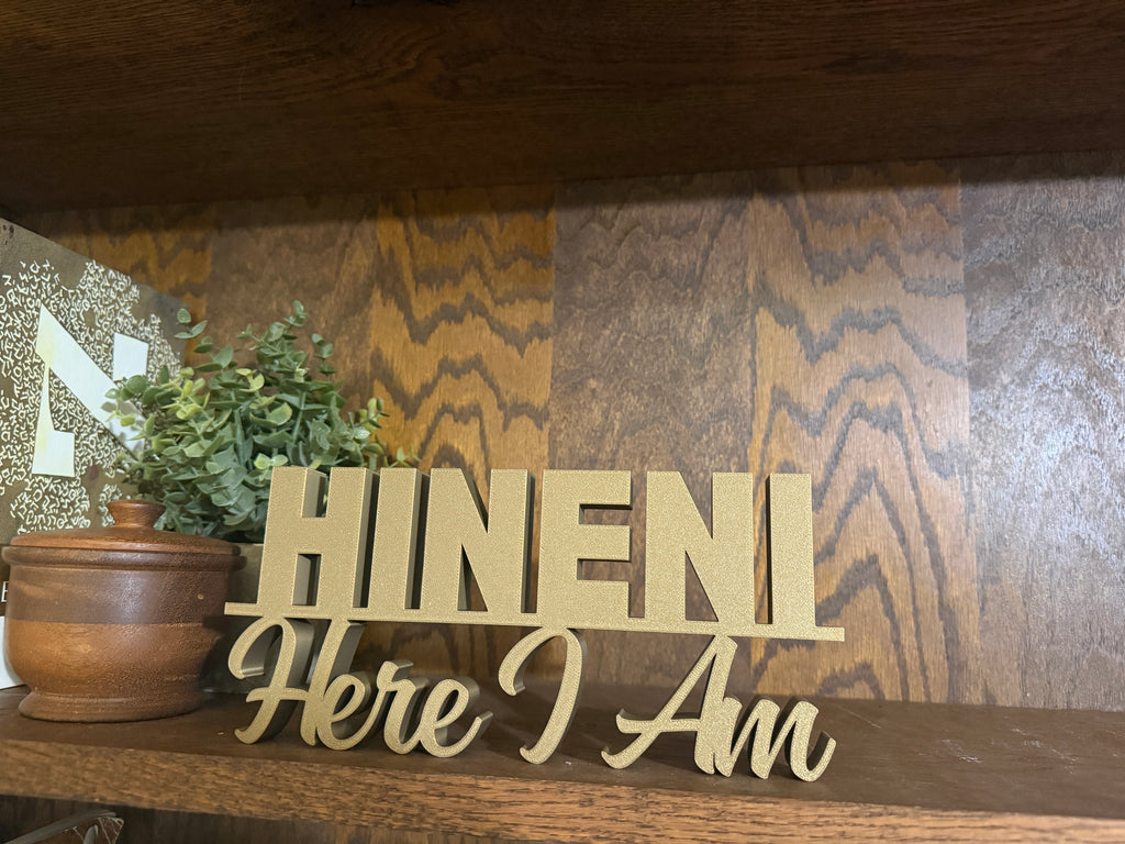 Hineni Here I Am Freestanding Sign Decor