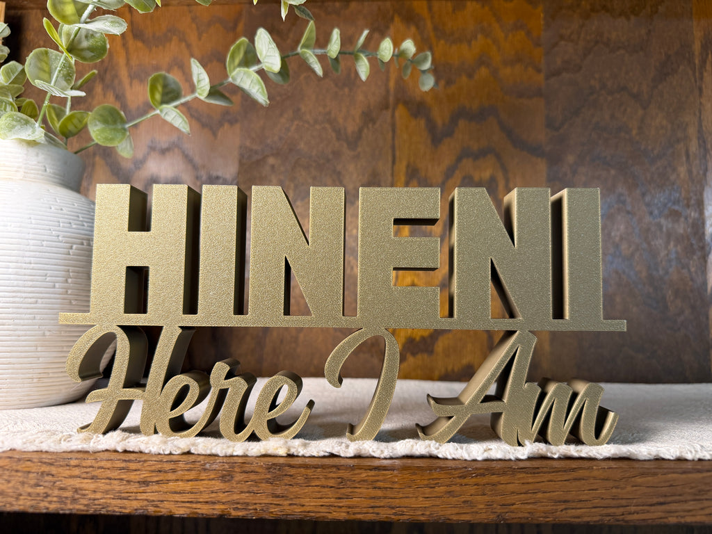 Hineni Here I Am Freestanding Sign Decor