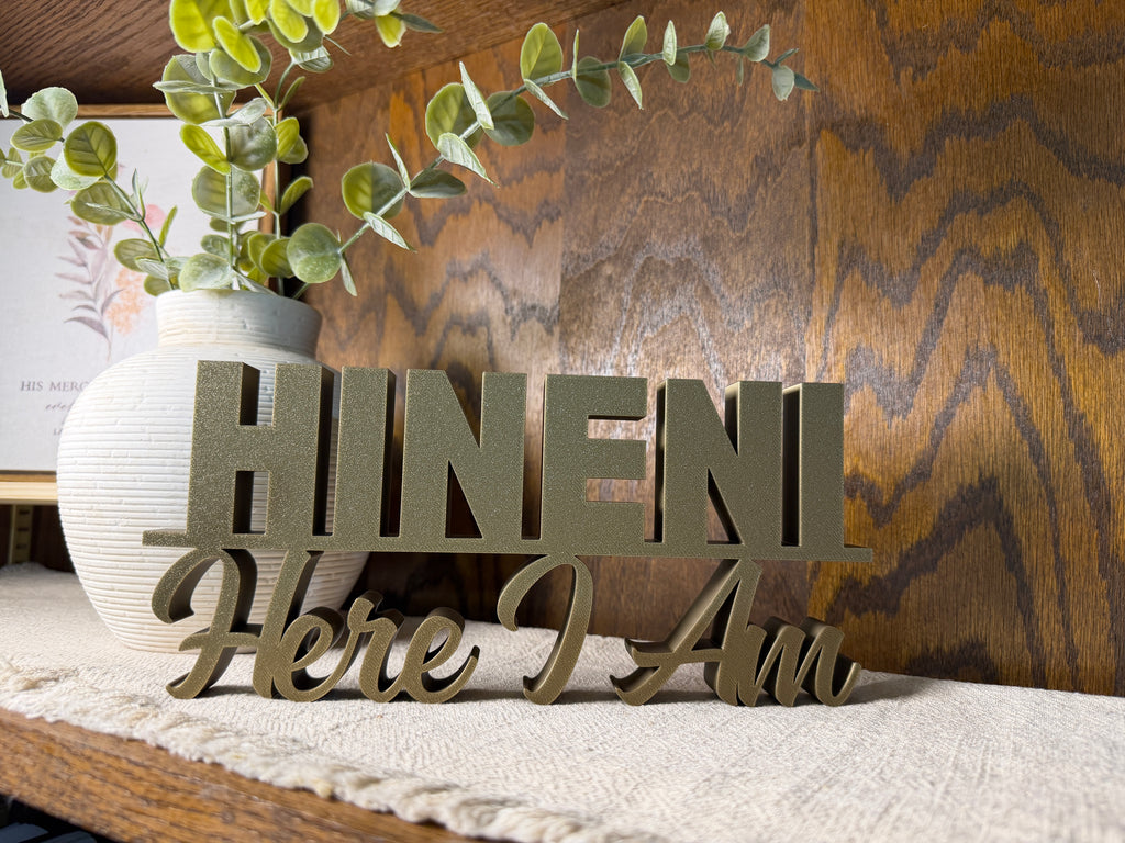 Hineni Here I Am Freestanding Sign Decor