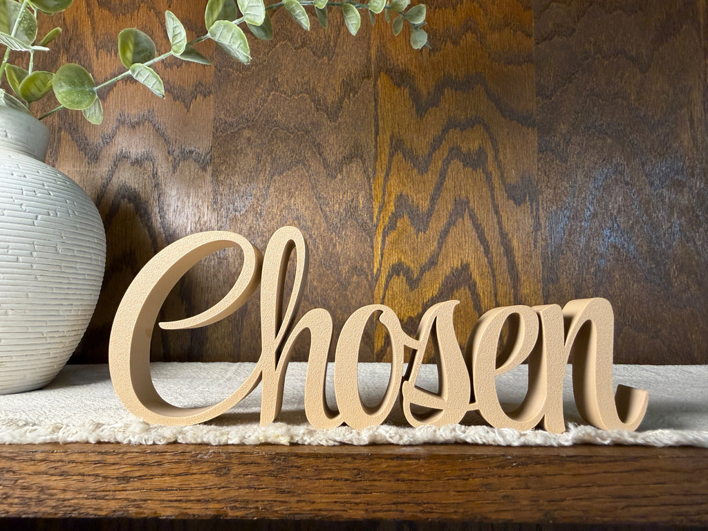 Chosen Freestanding Sign Decor