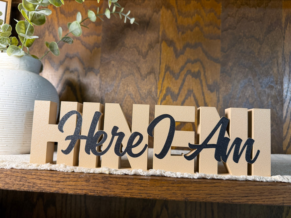 Hineni Here I Am Freestanding Sign Decor