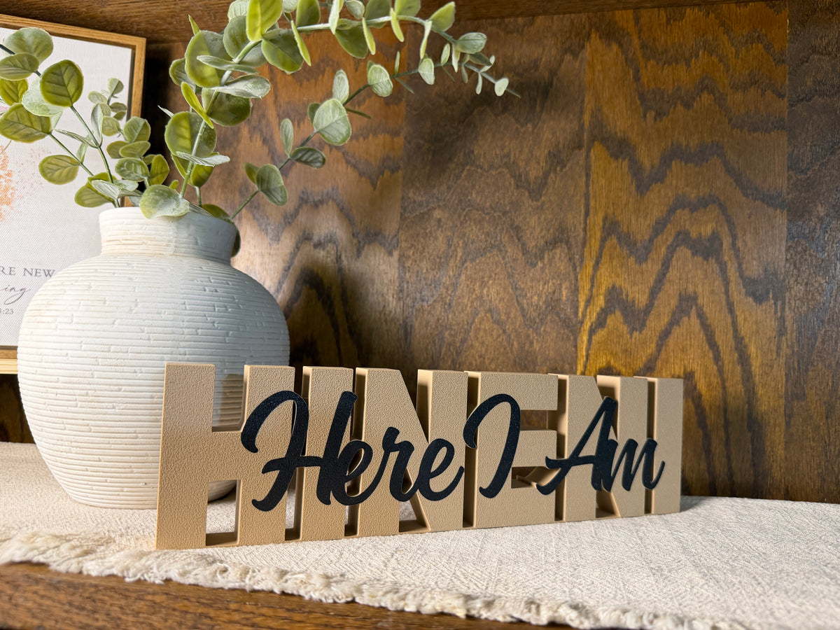 Hineni Here I Am Freestanding Sign Decor