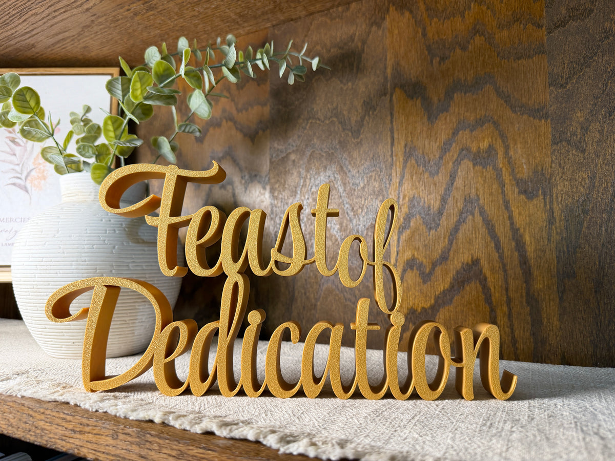 Feast of Dedication Freestanding Sign Decor