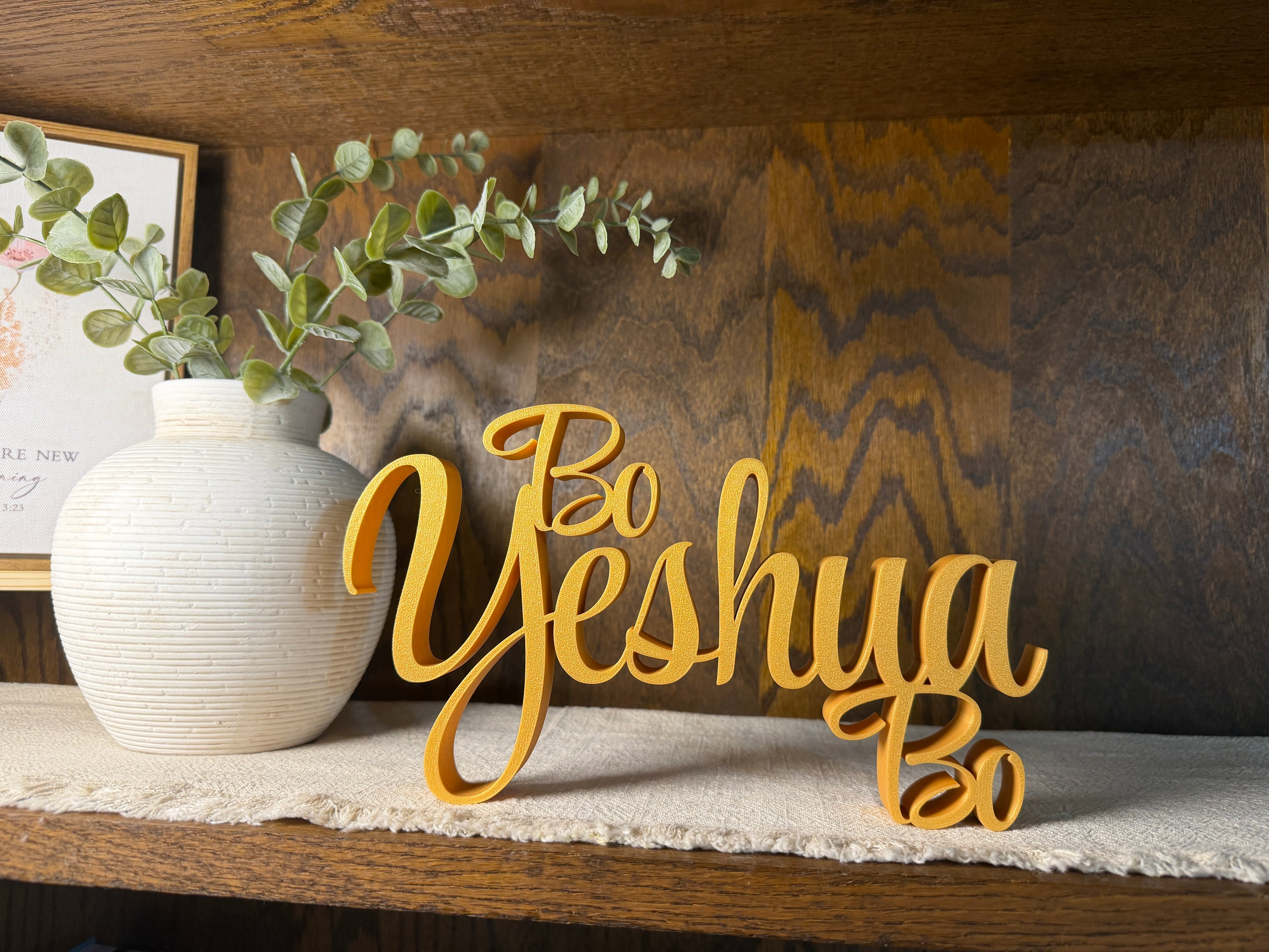 Bo Yeshua Bo Freestanding Sign Decor