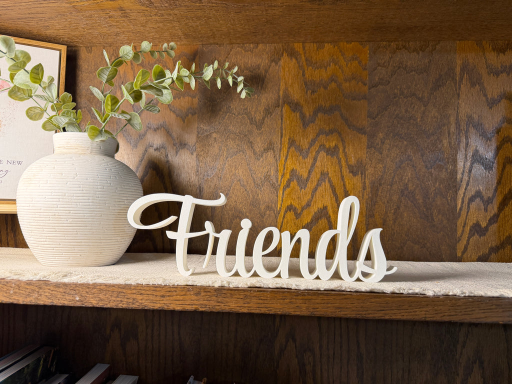 Friends Freestanding Sign Decor