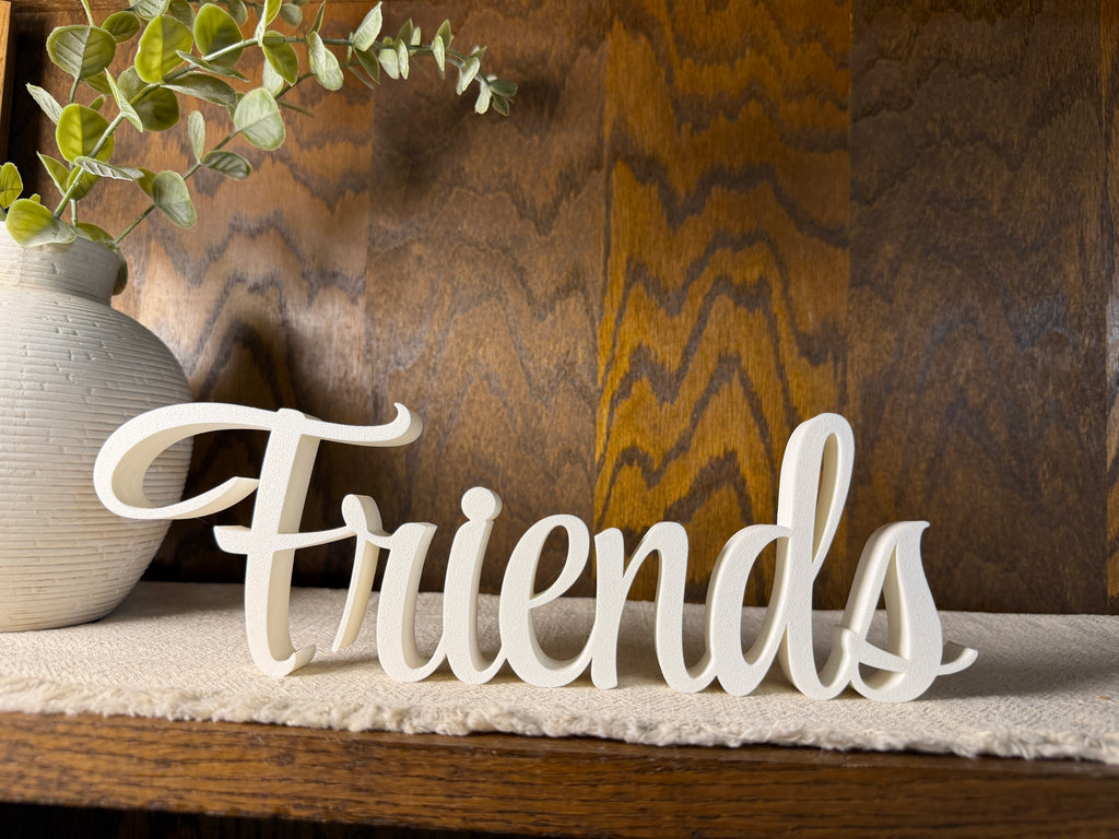 Friends Freestanding Sign Decor