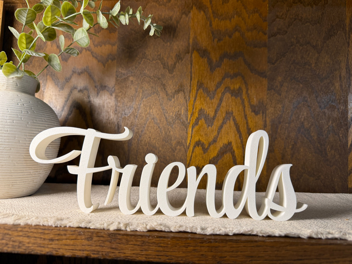 Friends Freestanding Sign Decor