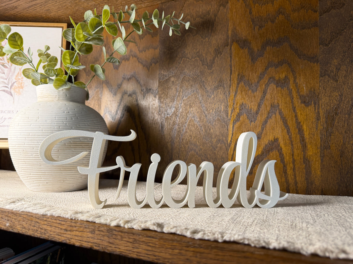 Friends Freestanding Sign Decor