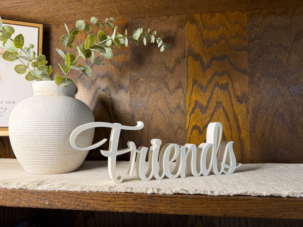 Friends Freestanding Sign Decor