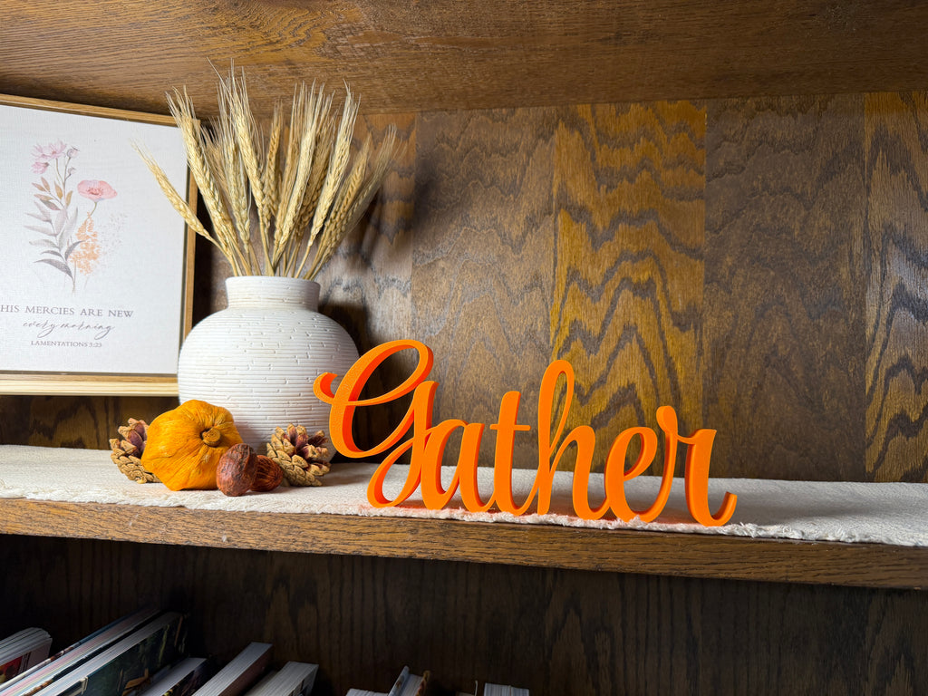 Gather Freestanding Sign Decor