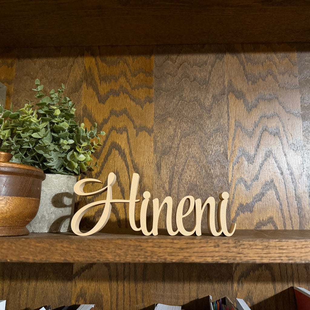 Hineni Here I Am Freestanding Sign Decor