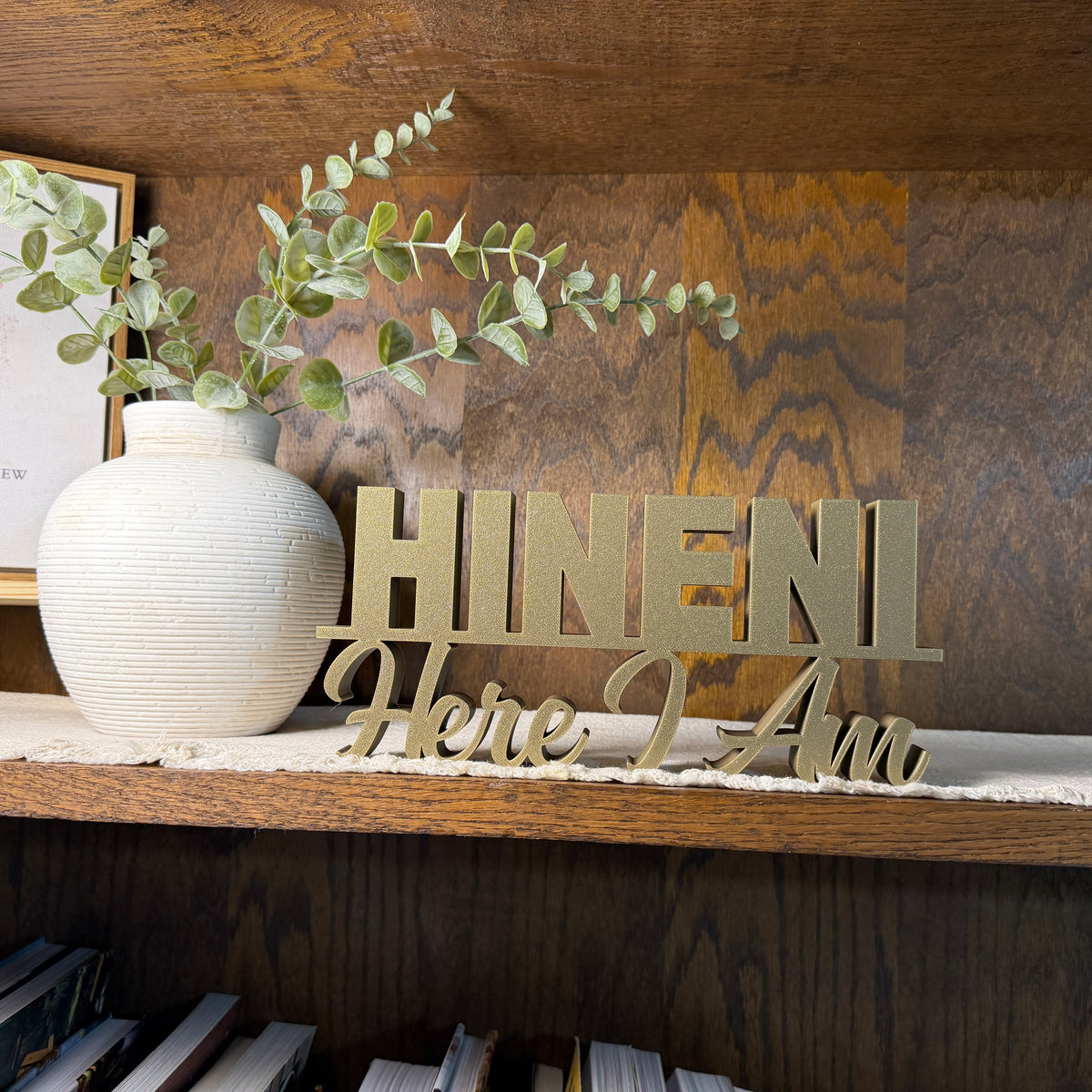 Hineni Here I Am Freestanding Sign Decor