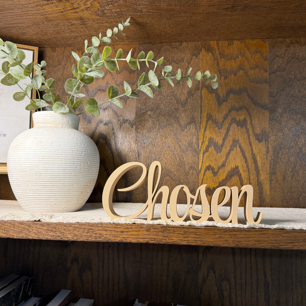 Chosen Freestanding Sign Decor