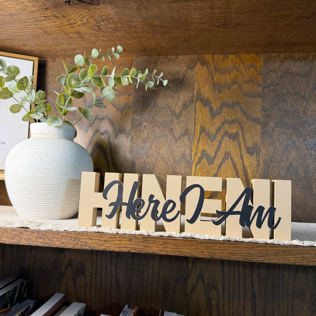 Hineni Here I Am Freestanding Sign Decor