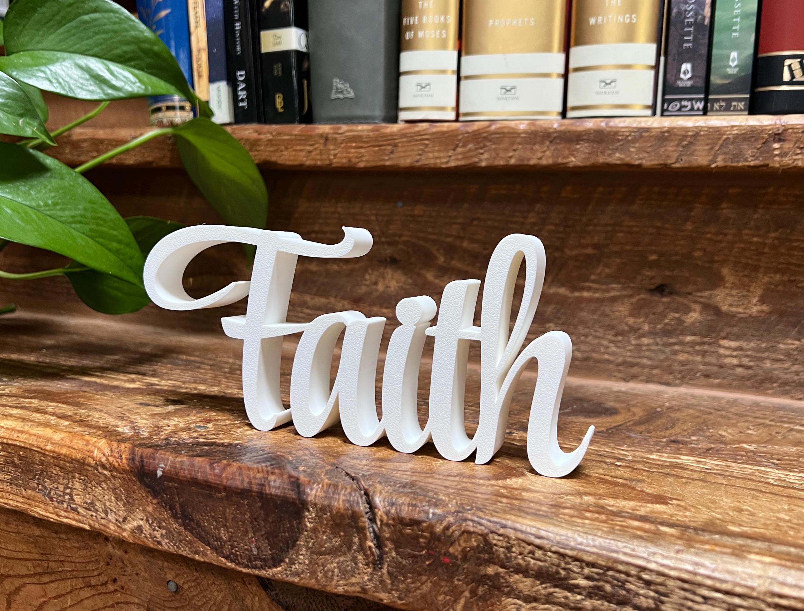 Faith Freestanding Sign Decor | Faith Decorative Sign | Faithful Sign 3D Name Sign | Scriptural decoration | Artful Christian Wall Decor